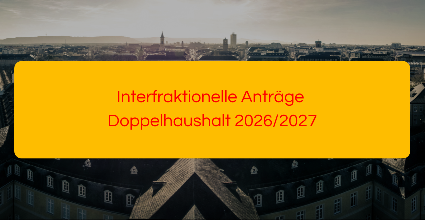 Interfraktionelle Anträge Doppelhaushalt 2026/2027